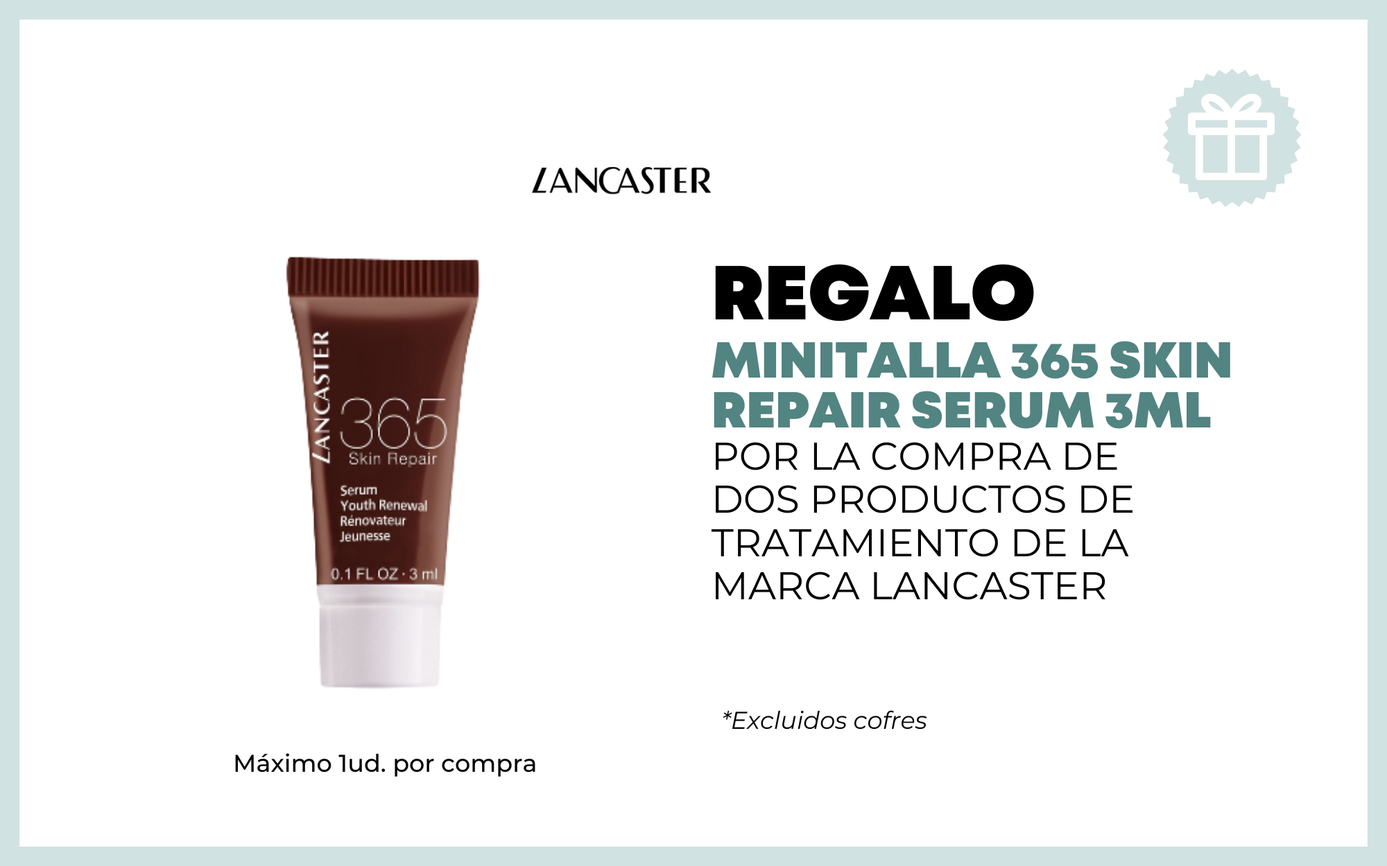 REGALO MINITALLA POR LA COMPRA DE DOS PRODUCTOS DE TRATAMIENTO LANCASTER excluidos cofres