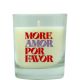 Vela Vela Perfumada More Amor Por Favor Vela perfumada con aroma a bergamota y cedro 120 gr